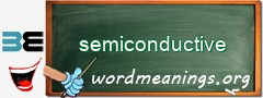 WordMeaning blackboard for semiconductive